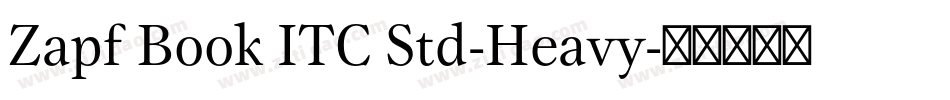Zapf Book ITC Std-Heavy字体转换